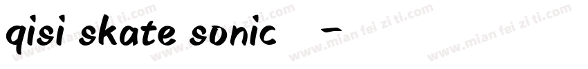 qisi skate sonic字体字体转换